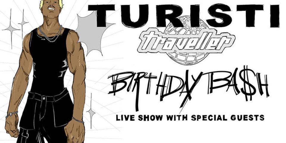 TURISTI - TRAVELLER BIRTHDAY BASH